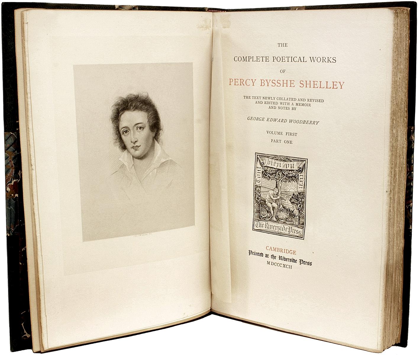 Author: SHELLEY, Percy Bysshe. 

Title: The Complete Poetical Works of Percy Bysshe Shelley.

Publisher: Boston: The Riverside Press, 1892.

Description: 8 vols., 8-11/16