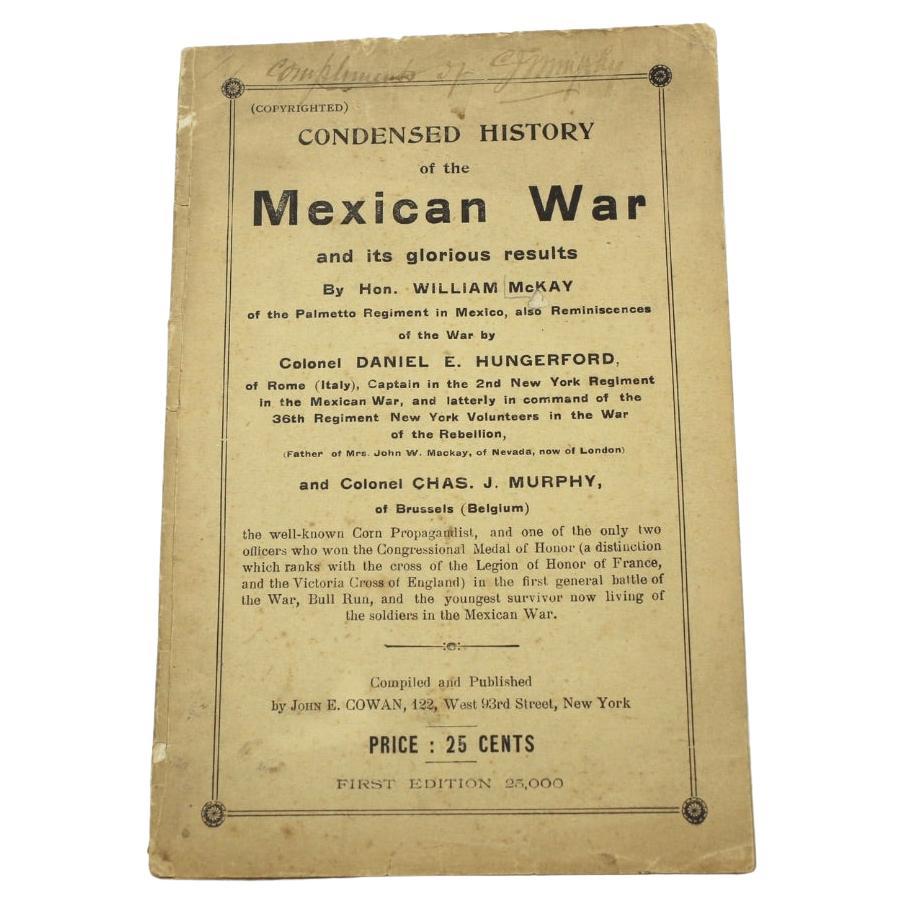 Condensed History of the Mexican War by McKay, Hungerford, & Murphy, First Ed.
