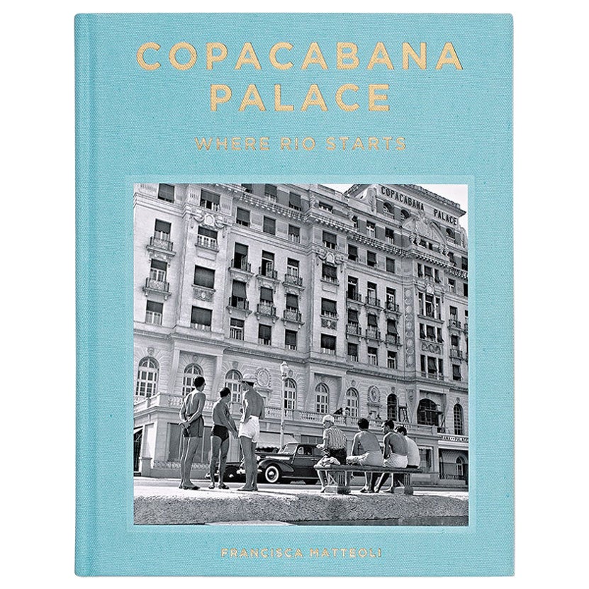 Copacabana Palace Wo Rio anfängt Buch von Francisca Mattéoli im Angebot