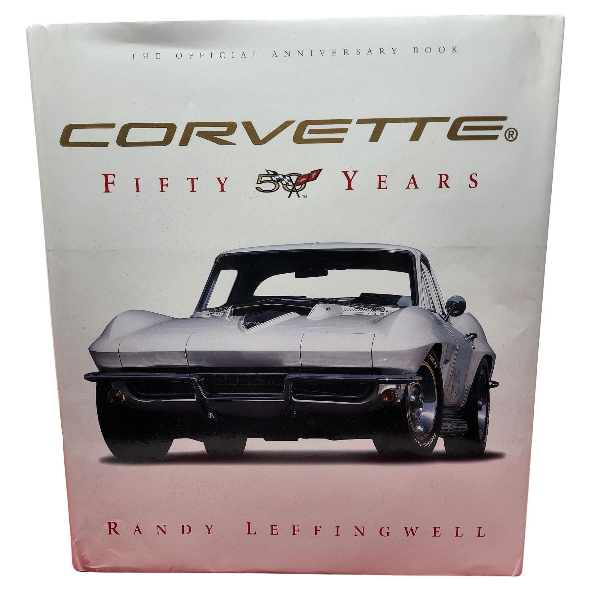 Corvette Fifty Years by Randy Leffingwell Hardcover Book 2002 For Sale