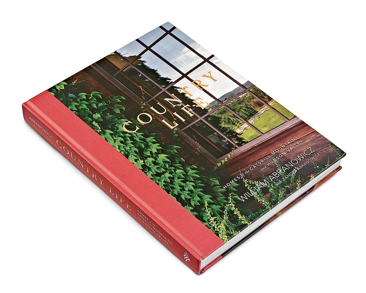 Country Life
Homes of the Catskill Mountains and Hudson Valley
By: William Abranowicz and Zander Abranowicz

A celebrated photographer focuses his lens on distinctive period and contemporary residences amid the natural beauty of New York’s Catskill