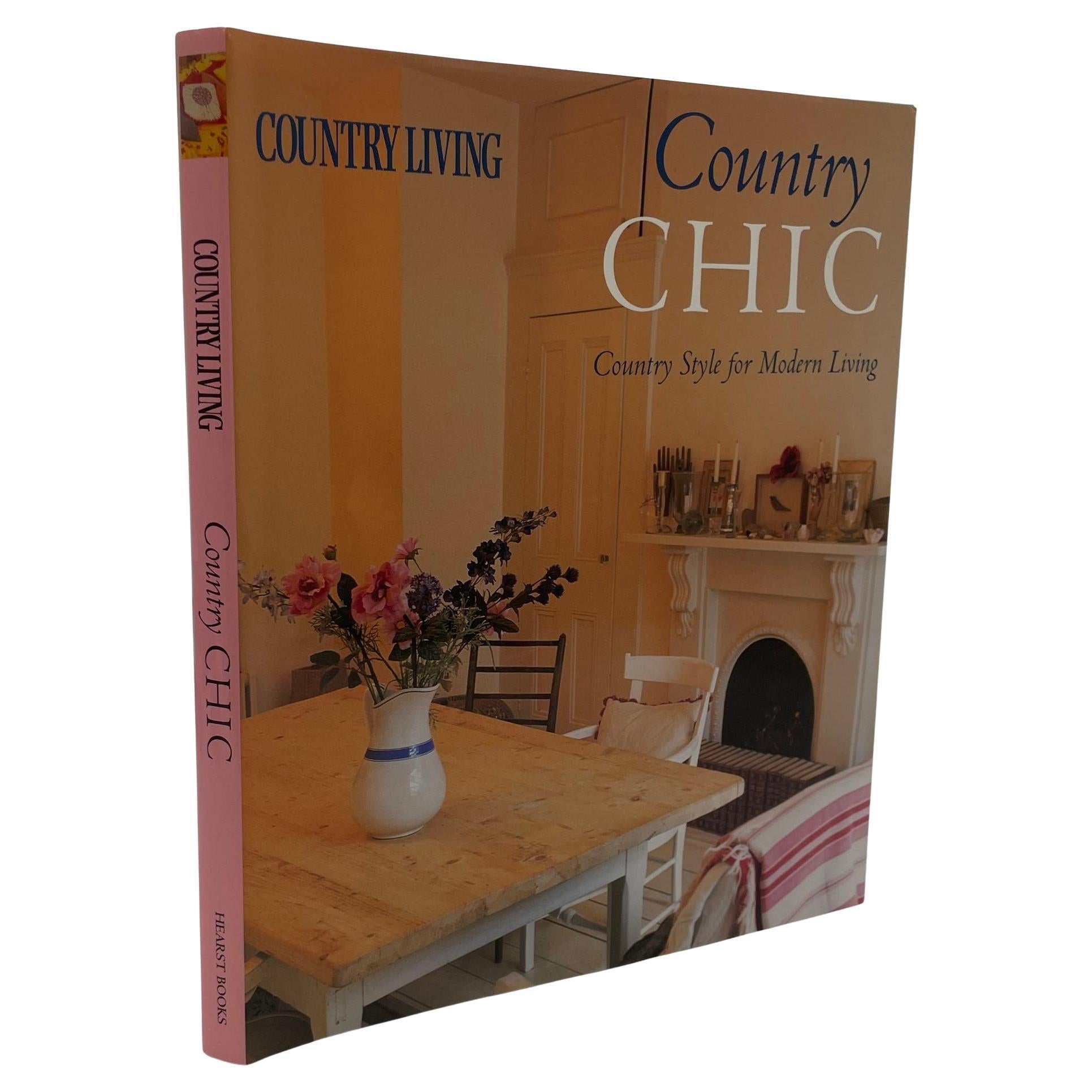 Country Living Country Chic Book by Alexandra Campbell and Liz Bauwens