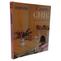 Country Living Country Chic Book by Alexandra Campbell and Liz Bauwens