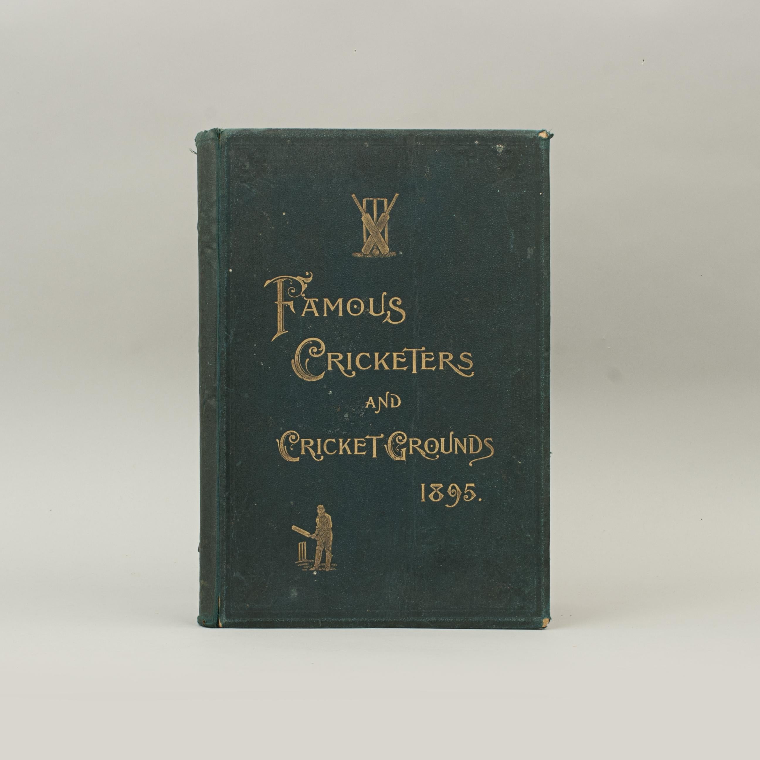 Famous Cricketers and Cricket Grounds 1895.
Large late Victorian first edition cricket book 