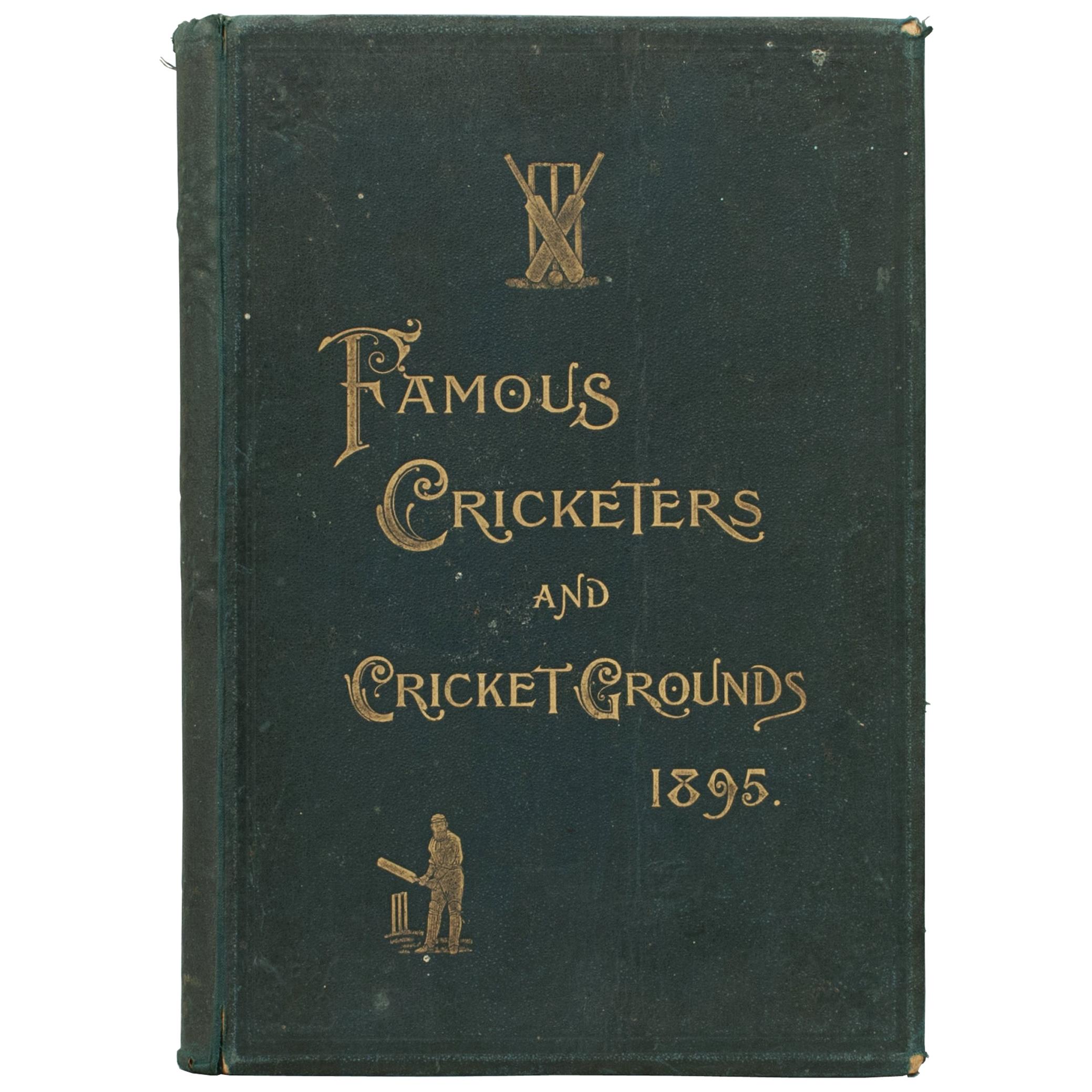 Cricket Book, Famous Cricketers and Cricket Grounds, 1895