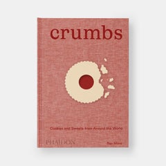 Crumbs Cookies and Sweets from Around the World