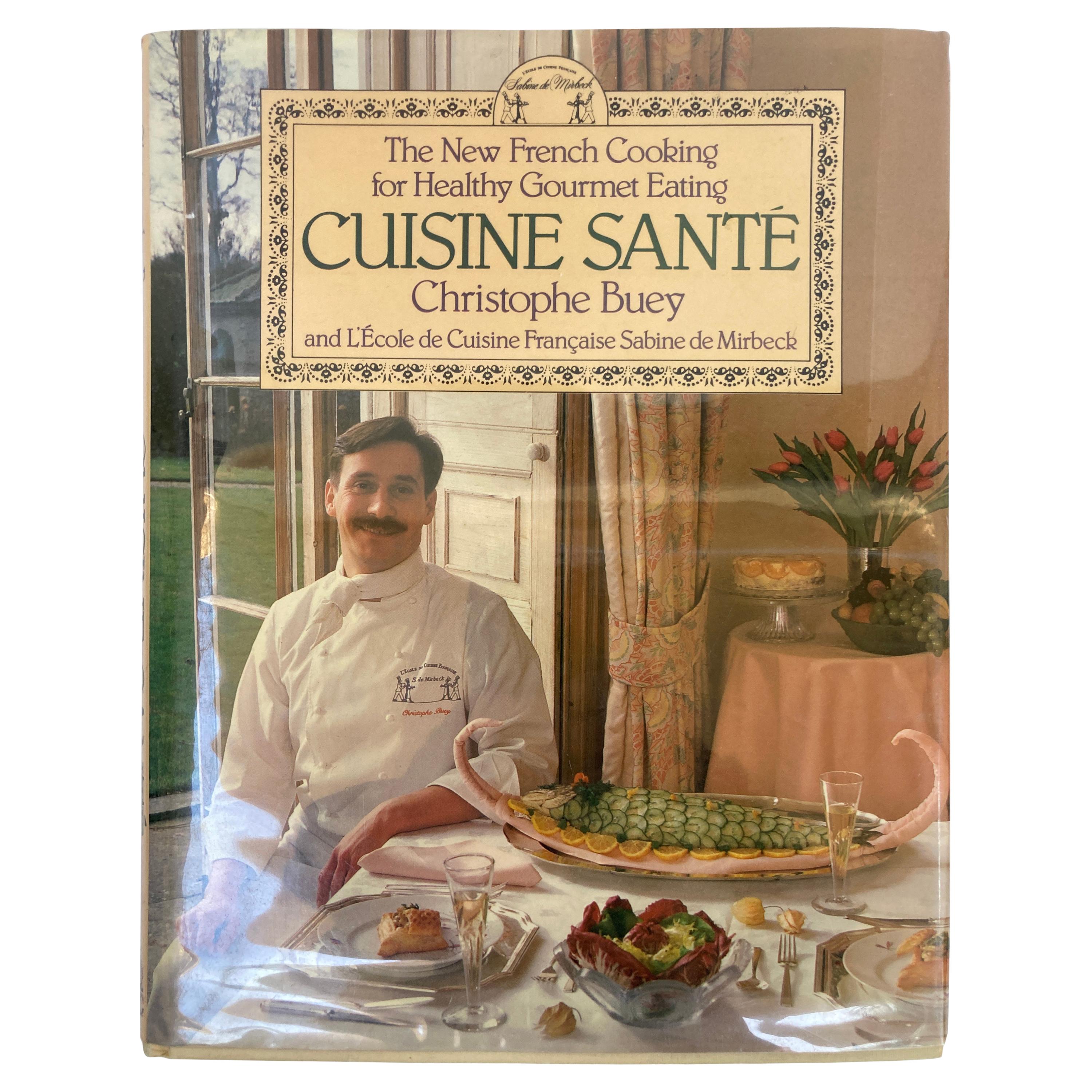 Cuisine Sante by Christopher Buey French Cuisine Book For Sale
