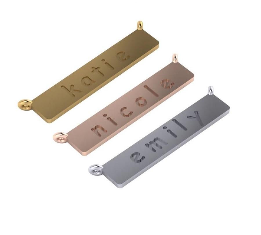 Customized your very own nameplate in 14K, 18K Yellow, White, Rose Gold or Platinum.
Diamond or gemstone can be added to the chain.
Prices vary depending on amounts of letters.

Please email for exact price.