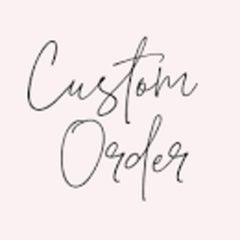 Custom Order
