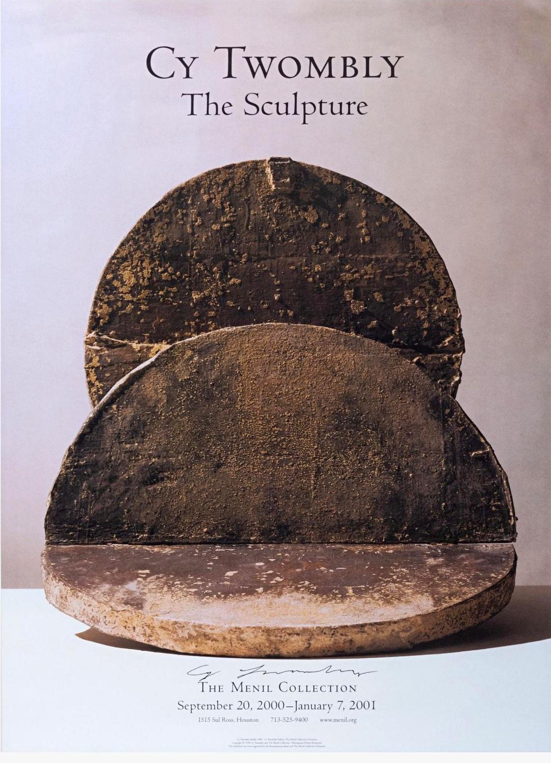 The Sculpture, The Menil Collection, Houston TX Exhibition Poster (Hand Signed) - Print by Cy Twombly