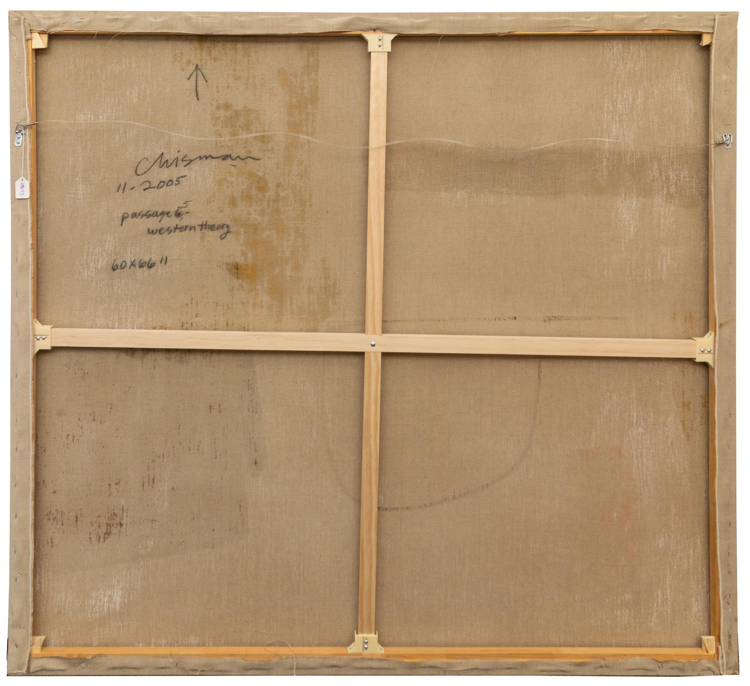 Dale Chisman Abstract Oil on Canvas, 2005, “Passage 5, Western Theory” For Sale 5