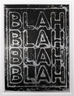 'Blah, Blah, Blah' Limited Edition Black and Grey Conceptual Screen Print, 2022