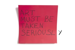 Daniele Sigalot, Art must be taken seriousl y, words, post-it, red, text