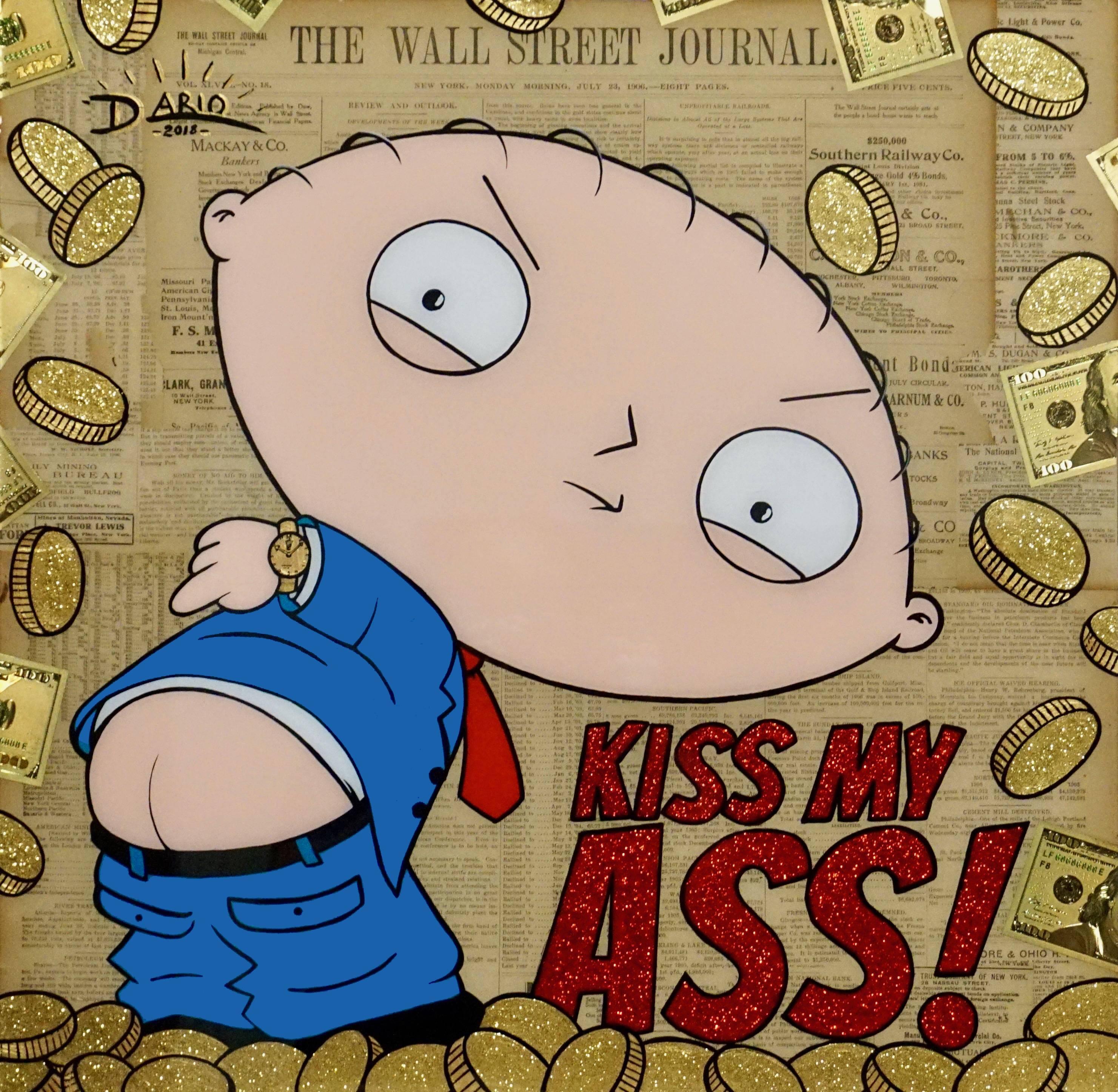 Kiss My Ass - Painting by Dario Del Toro