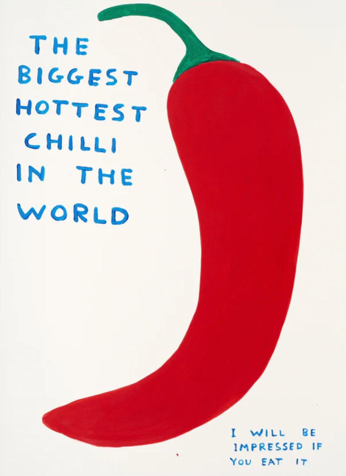 Interior Print david shrigley  - David Shrigley, le Chilli le plus grand et le plus chaud au monde, 2023