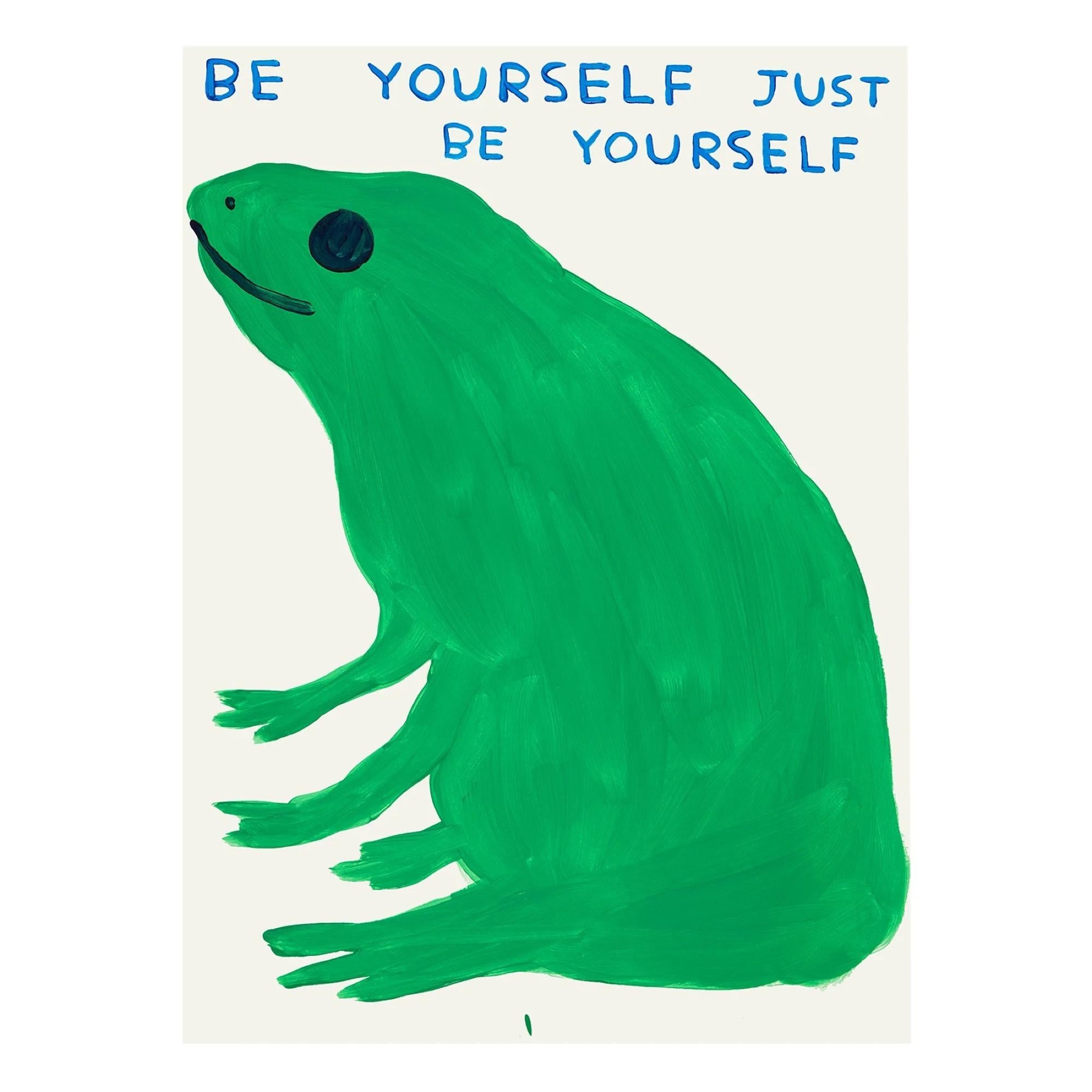 Sii te stesso Sii solo te stesso - Print di David Shrigley