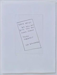 David Shrigley - Dear Artist, We Will not Give You Any More Money