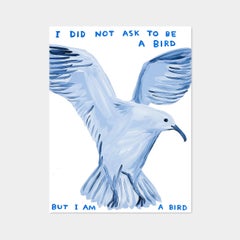 David Shrigley, I Did Not Ask To Be A Bird, 2021
