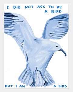 David Shrigley - I Did Not Ask To Be a Bird (2021)