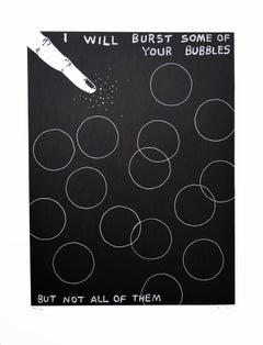 David Shrigley - I Will Burst Some Of Your Bubbles, 2023