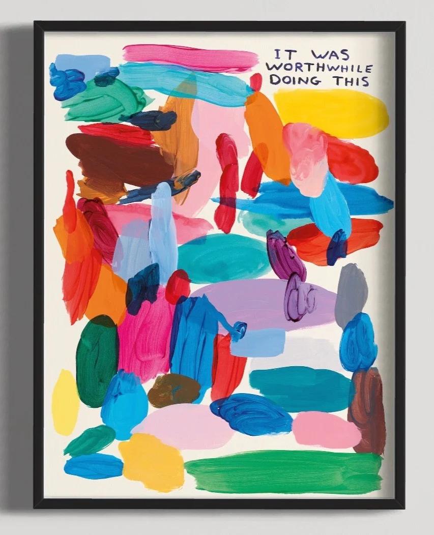 David Shrigley

It Was Worthwhile Doing This, 2022

Made to encourage joy, thoughtfulness and curiosity in any space for everyone.

Prints are sold framed

Details

60 x 80 cm
Off-set lithography
Printed on 200g Arctic Volume
Narayana Press in