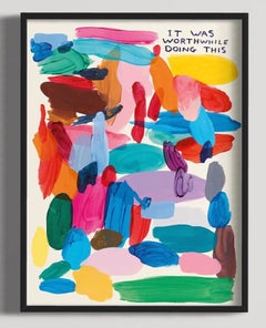 David Shrigley, It Was Worthwhile Doing This (Framed), 2022