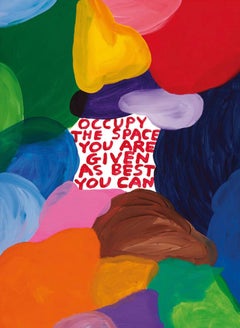 David Shrigley -- Occupy the Space You Are Given