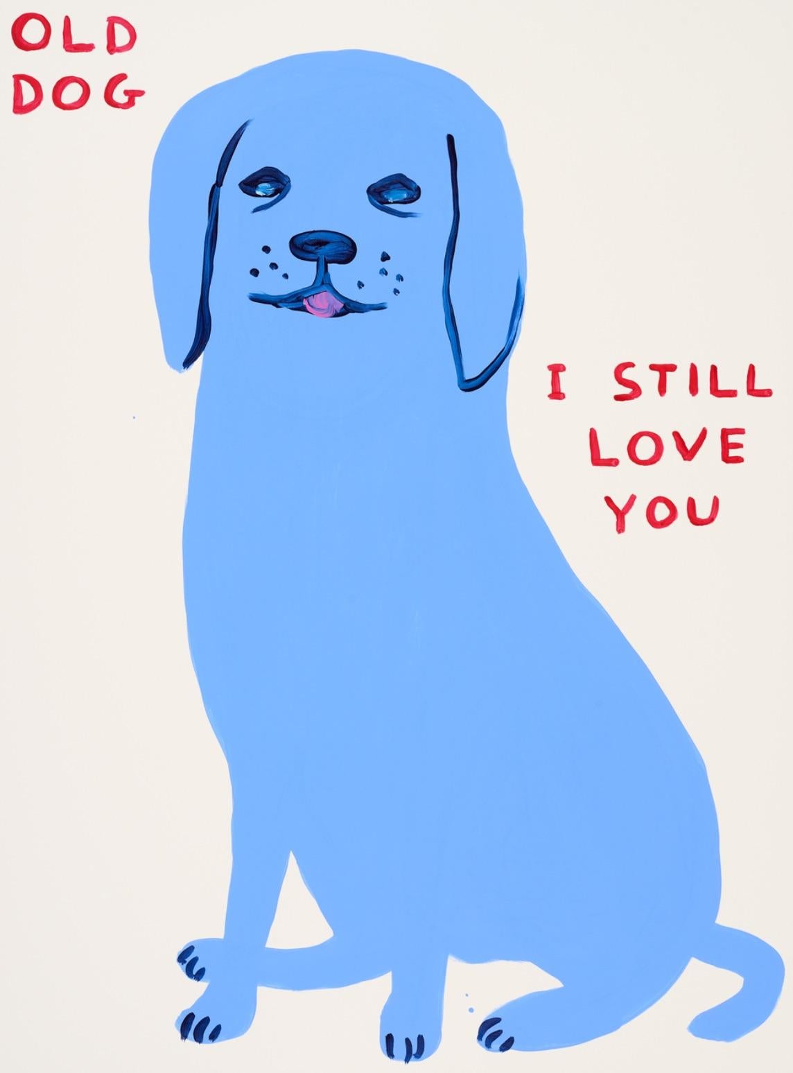 David Shrigley
Sans titre (Old Dog I Still Love You), 2021
Sérigraphie sur papier Somerset Tub Sized 400gsm
76 x 56cm (30 x 22in)
Édition de 125 exemplaires plus 12 épreuves d'artiste.