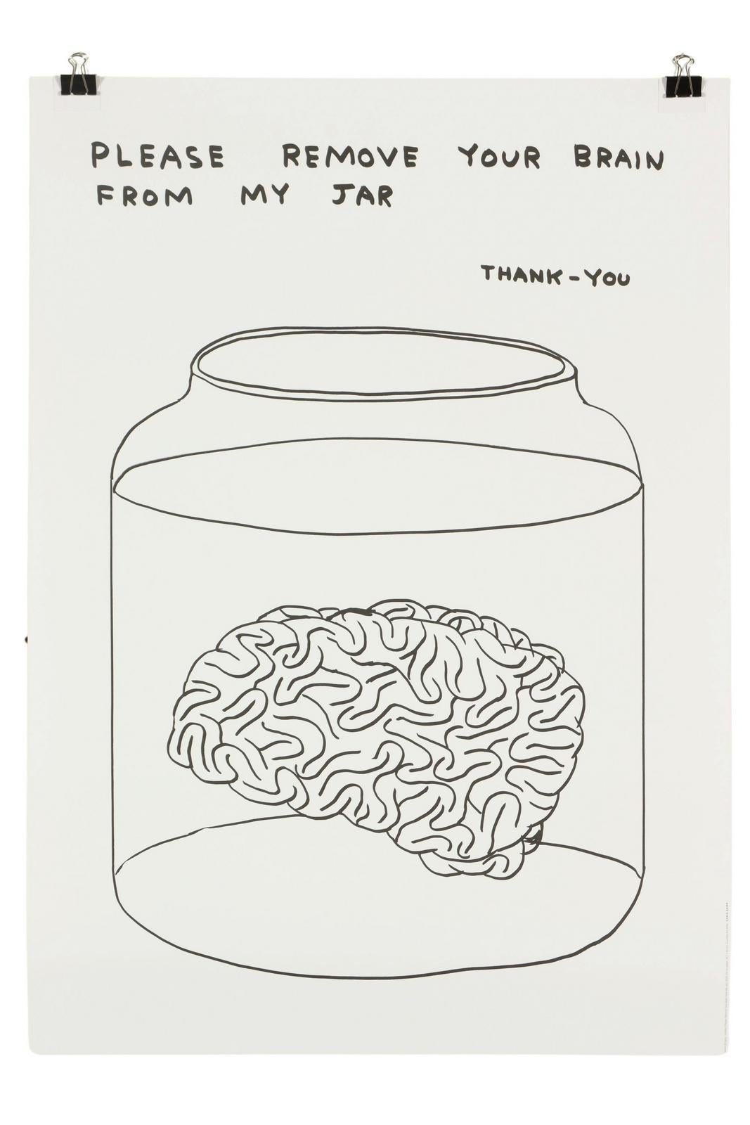 David Shrigley -- Please Remove Your Brain From My Jar, limited edition For Sale 1