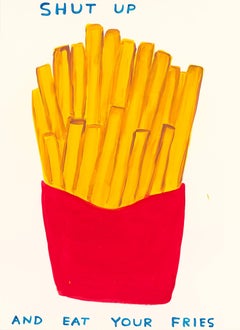 David Shrigley – Shut Up and Eat Your Fries