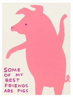David Shrigley 'Some Of My Best Friends Are Pigs' print