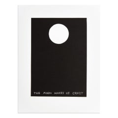 Vintage David Shrigley, The Moon Makes Us Crazy - Signed Linocut Print