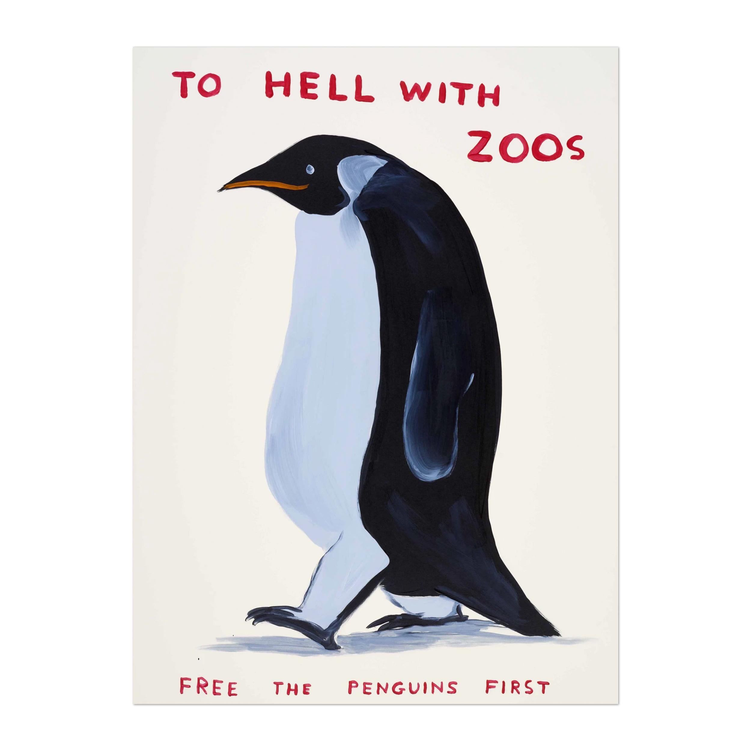 David Shrigley (English, b. 1968)
To Hell With Zoos, 2021
Medium: 8 colour screenprint with a varnish overlay, on Somerset Satin Tub sized 410 gsm
Dimensions: 75 x 56 cm
Edition of 125: Hand-signed and numbered
Condition: Mint