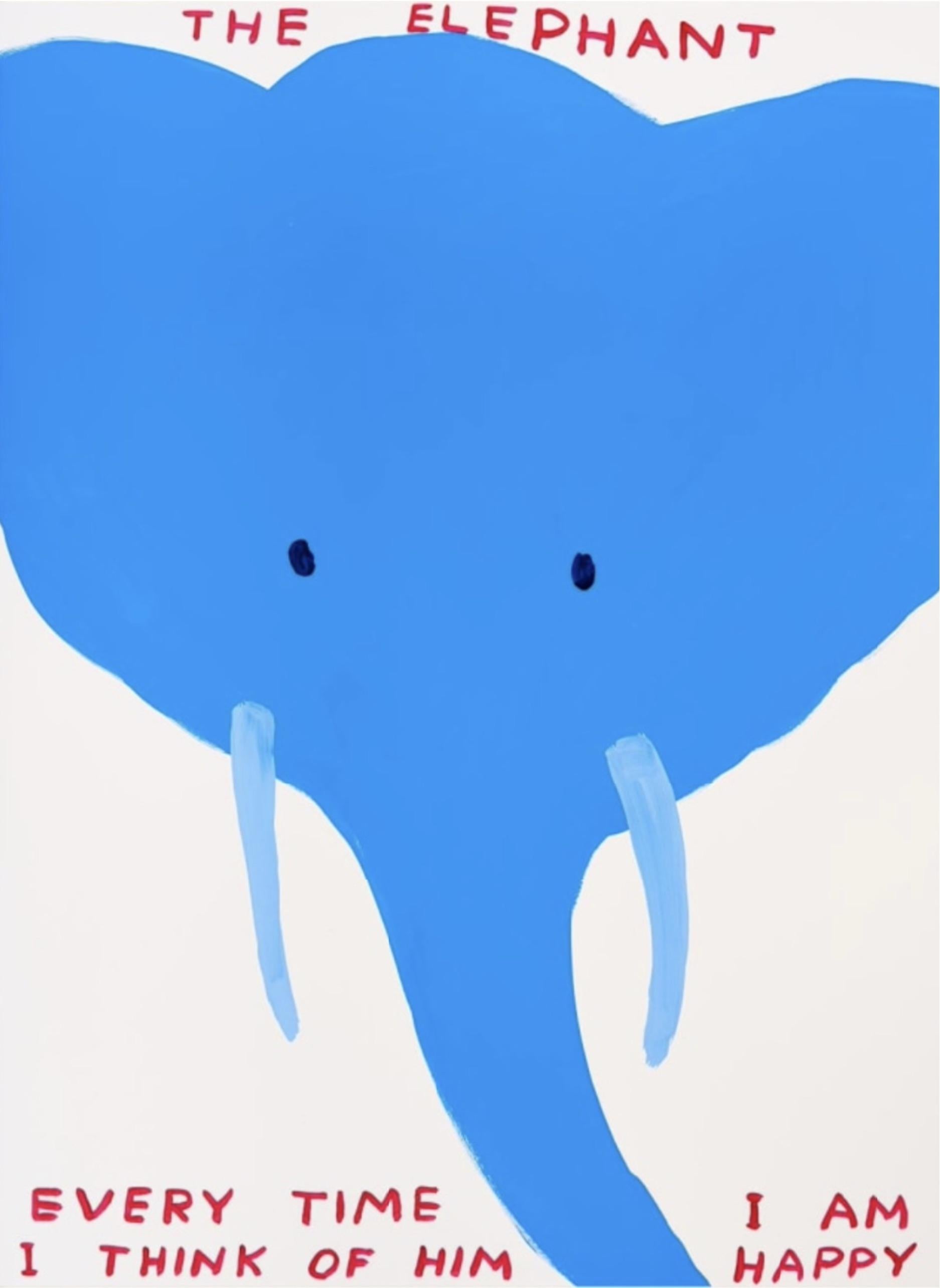David Shrigley
Untitled (The Elephant, Every Time I Think of Him I am Happy), 2022
Screenprint in colours
29 1/2 × 22 in  75 × 56 cm
Edition of 125