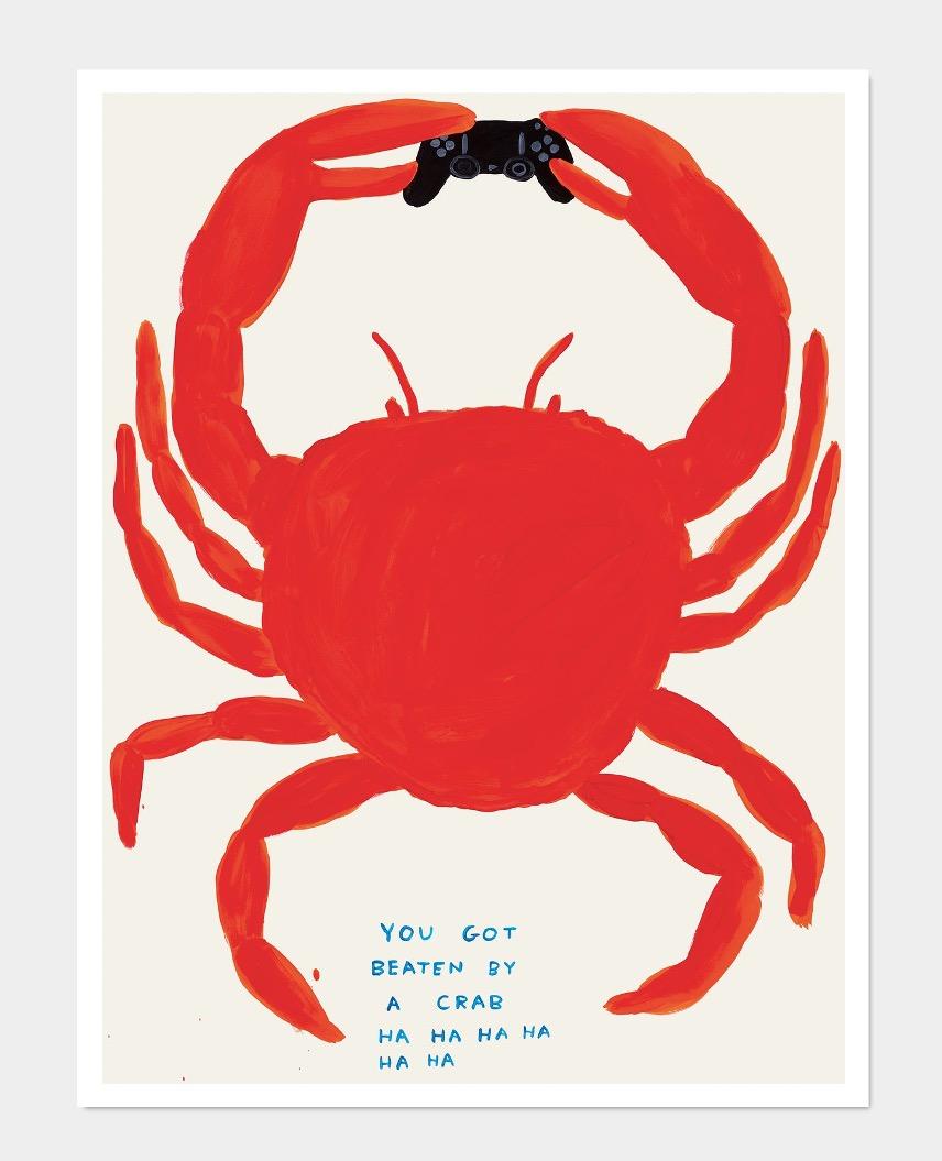 David Shrigley
You Got Beaten By A Crab (2021)
80 x 60 cm
Off-set lithography
Printed on 200g Munken Lynx paper
