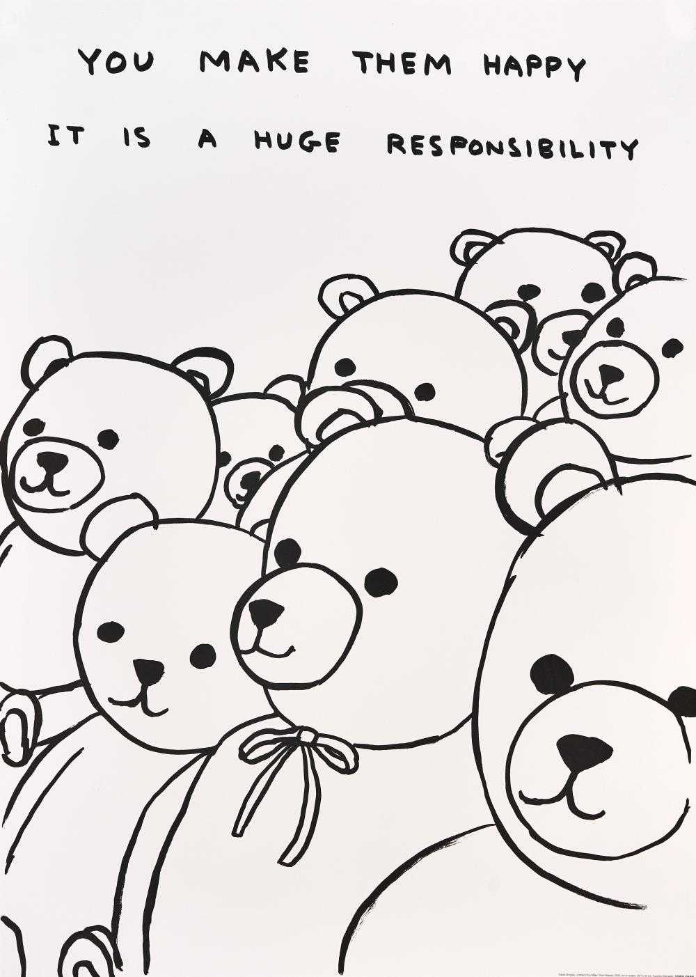 David Shrigley -- You Make Them Happy, 2020
70 x 50 cm
Printed on 200g Munken Lynx paper
Printed by Narayana Press in Denmark
Unnumbered from the Edition of 350
Unsigned 

FREE SHIPPING