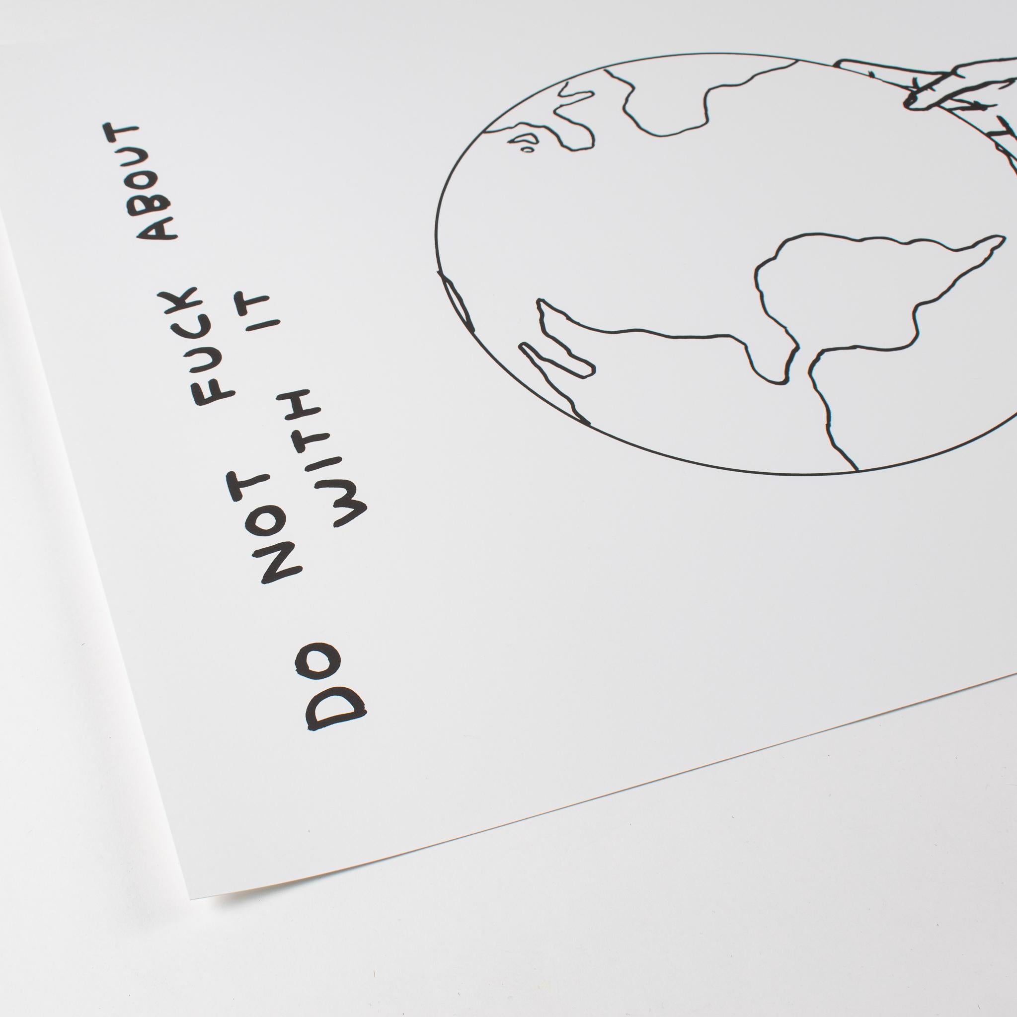 Do Not Fuck About With It - Print by David Shrigley