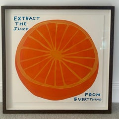 „Extract the Juice From Everything“, Siebdruck, Auflage: 125, signiert