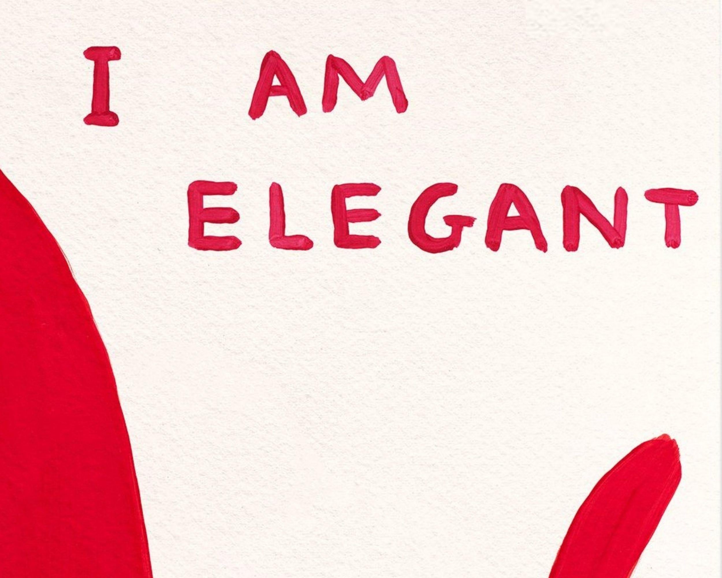I Am Elegant I Am Oh So Very Elegant - Imprimé, Animal, Text de David Shrigley 1