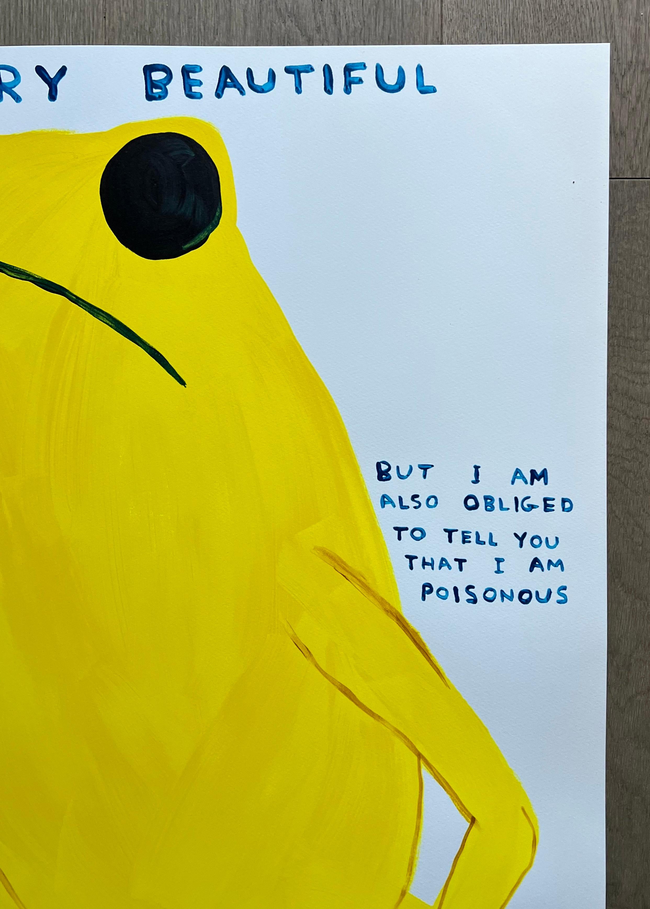 I am Very Beautiful, But I Am Also Obliged To Tell You I Am Poisonous For Sale 1