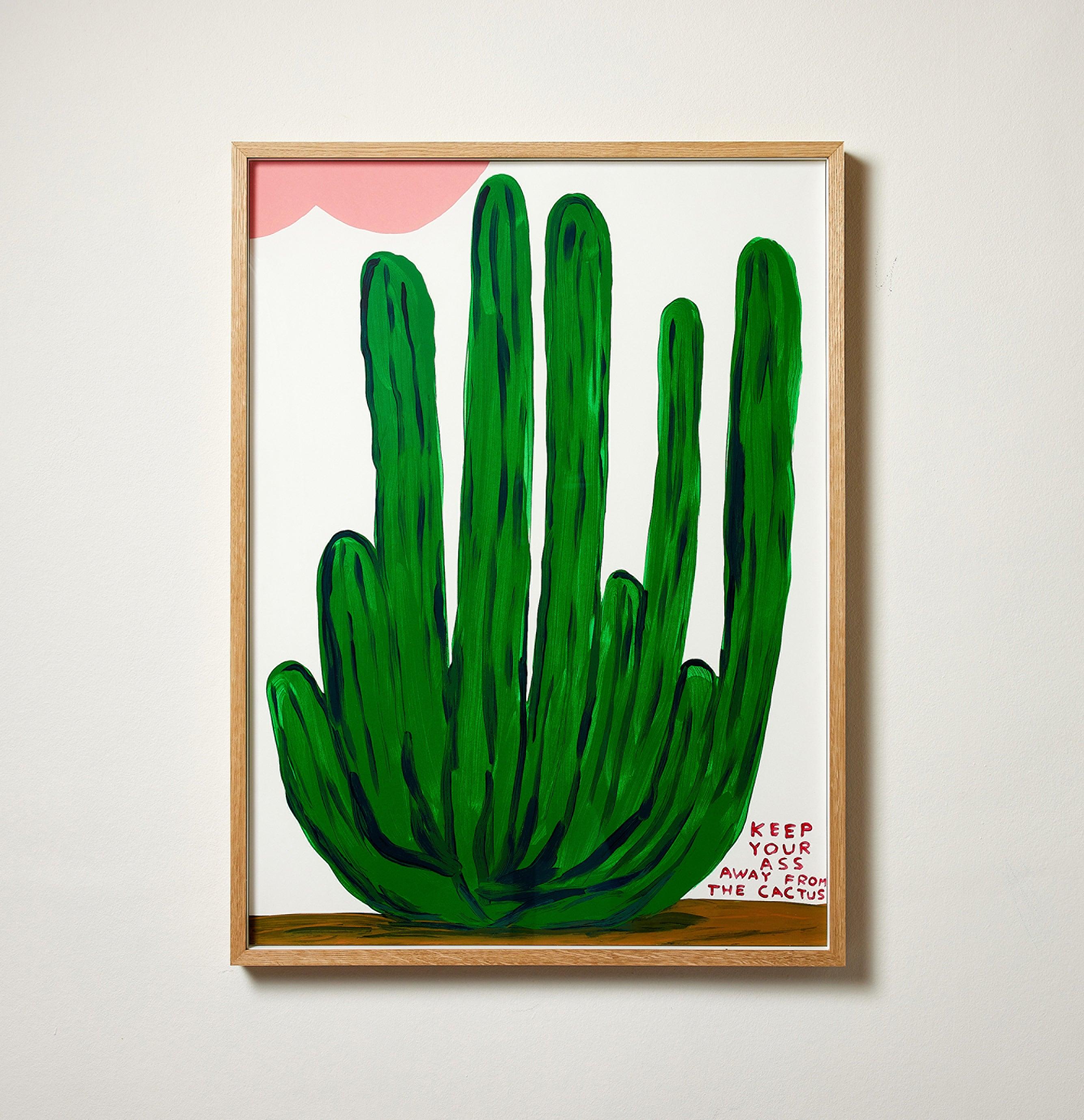 Keep Your Ass Away From The Cactus – Siebdruck, Blumen, Textkunst von Shrigley (Zeitgenössisch), Print, von David Shrigley