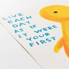 Live Each Day As If It Were Your First
