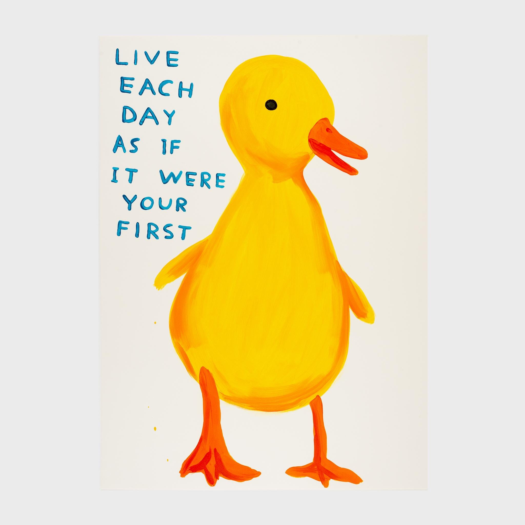 Live Each Day As If It Were Your First - Print by David Shrigley