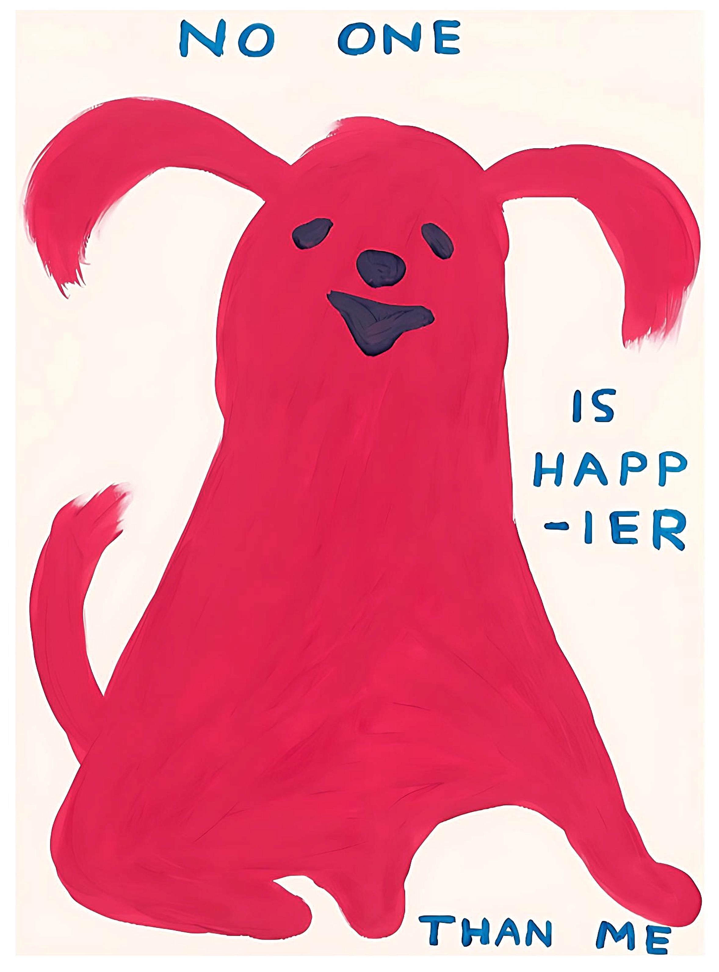 David Shrigley Animal Print - No One is Happier than Me