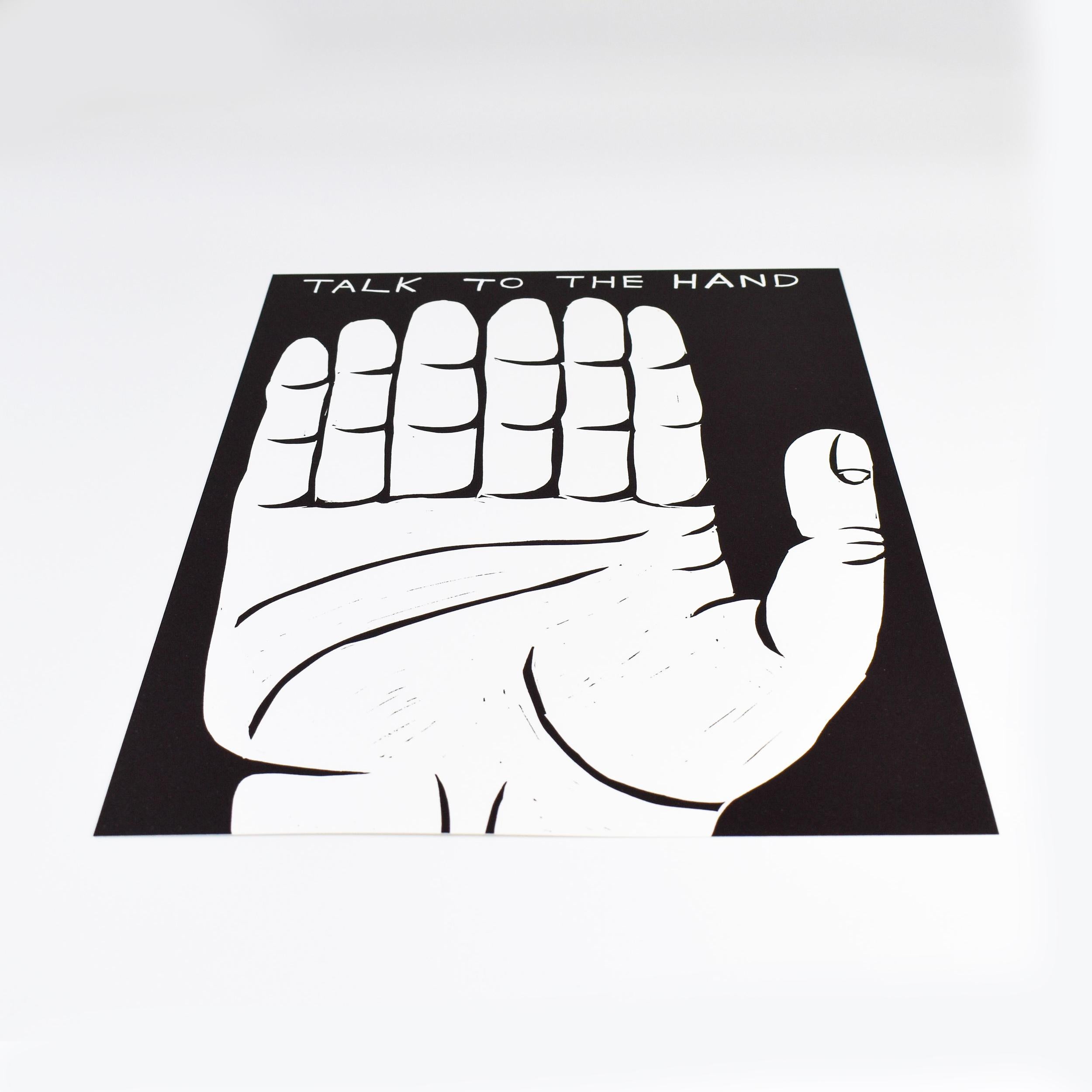 Talk to the Hand (Linocut) - Contemporary Print by David Shrigley