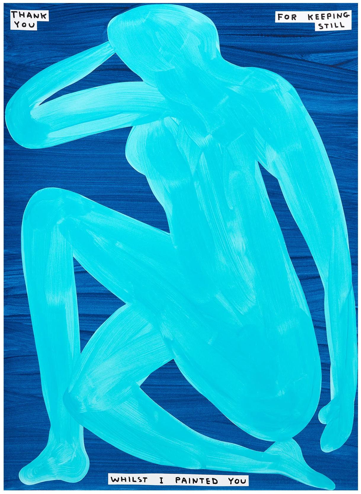 Thank You for Keeping Still Whilst I Painted You - Signed Print Edition of 125