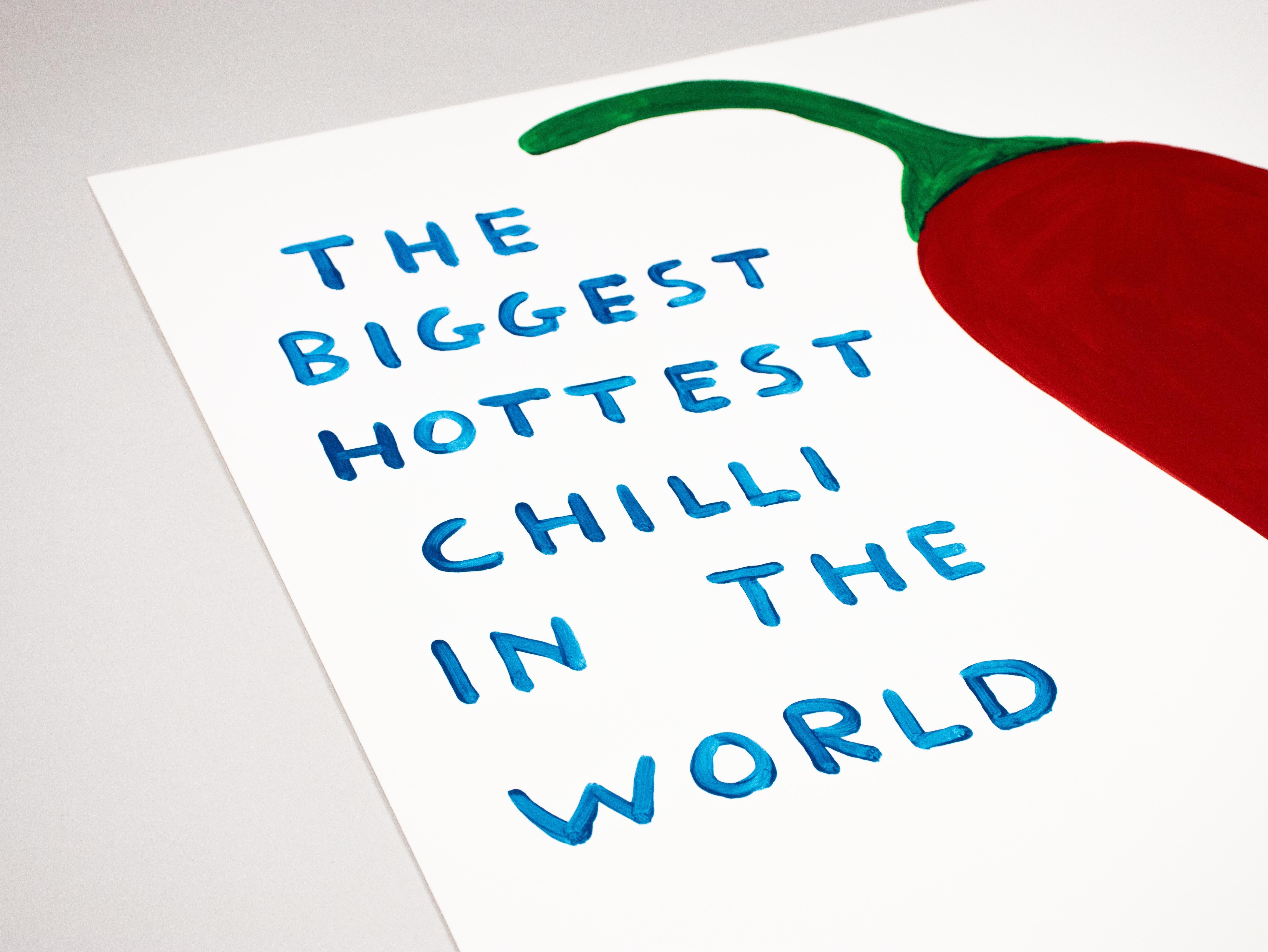 The Biggest Hottest Chilli in the World – Original signierter Siebdruck – 45/125 – Print von David Shrigley
