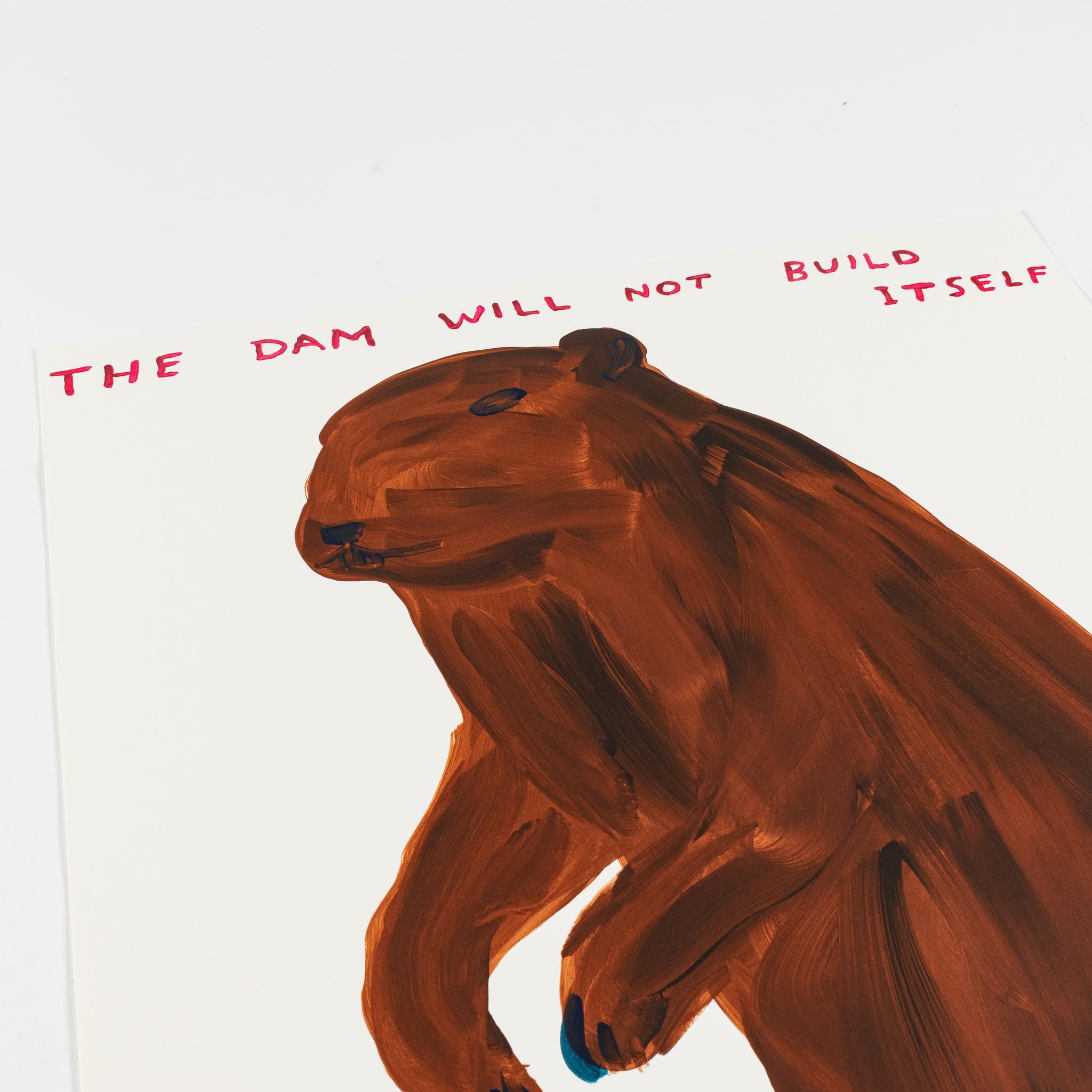 The Dam Will Not Build Itself - Print by David Shrigley