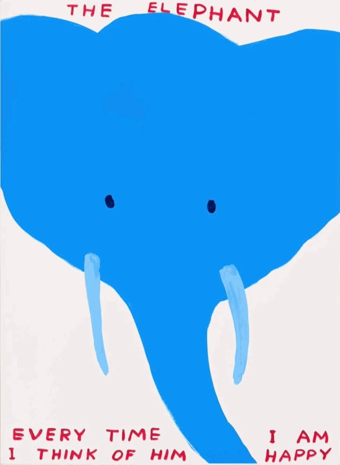 Das Elefant, jedes Mal, wenn ich an ihn denke, bin ich glücklich – Print von David Shrigley