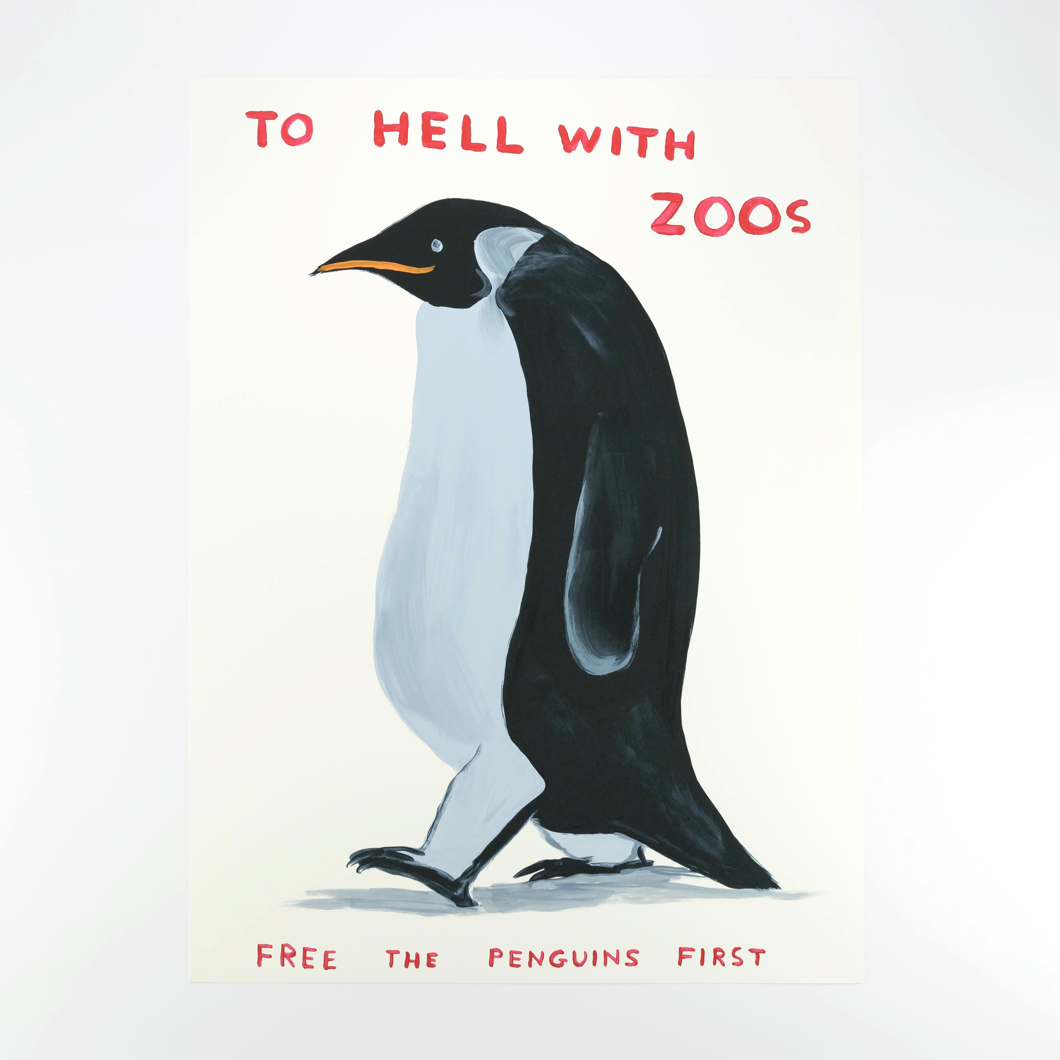 To Hell With Zoos - Print by David Shrigley